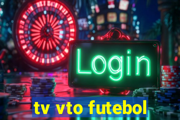 tv vto futebol
